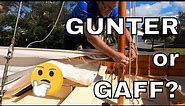 Gunter rigged sailboat. Gaff or Gunter rig? What works best?