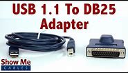 Easy To Use USB 1.1 To DB25 Adapter - Connect Serial Devices To Your Laptop #23-107-020