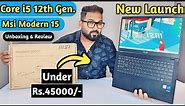 Msi Modern 15 B12M Laptop 2023 Unboxing & Reviews | Core i5 12th Gen/16gb Ram