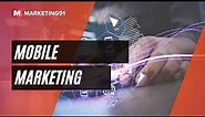 Mobile Marketing - Concept, Strategies, Types of Mobile Marketing and Examples (Marketing Video 98)