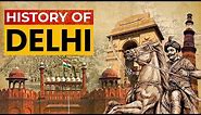 दिल्ली का सम्पूर्ण इतिहास। COMPLETE HISTORY OF DELHI.