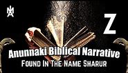 The Anunnaki Weapon Sharur [Smasher of Thousands] and the Biblical Narrative.