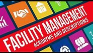 |Common Terms Facility Managers Use | Facility Management Commonly Used Acronyms & Jargon |
