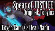 Undertale Spear of Justice feat. Nahu Pyrope (Original Lyrics!)