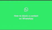How to Block a Contact | WhatsApp