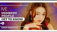 IVE MEMBERS PROFILE & FACTS (Birth Names, Birth Dates, Positions, etc..)[GET TO KNOW K-POP]