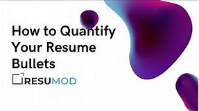 How to Quantify Your Resume Bullets [With Examples]