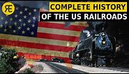 History of American Railroads: Explained in 20 minutes