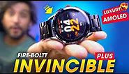 Most Premium *LUXURY SMARTWATCH* with AMOLED Display!⚡️ Fire-Boltt INVINCIBLE PLUS Smartwatch Review