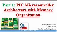 PA 1.3 Part 1: PIC Microcontroller Architecture with Memory Organization