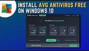 How to Download and Install AVG Free Antivirus on Windows 10