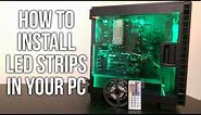 How to Install LED Strips in Your PC - Tech Tutorial