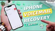 How to Recover Permanently Deleted Voicemail on iPhone [Works on Any iPhone]