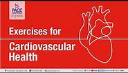 Exercises for Cardiovascular Health | Heart Disease Exercise | Cardiovascular Exercise Benefits