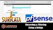 How To Setup A Transparent Bridge & Firewall With pfsense and Suricata