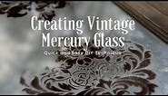 Using Stencils and Mirror glass to create a vintage mercury glass finish