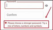Google & Play Store Account | Fix Choose a Stronger Password. Try A Mix of Letters, Number & Symbols