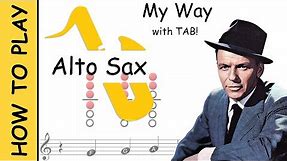 How to play My Way on Alto Saxophone | Sheet Music with Tab