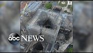Drone footage shows aftermath of Notre Dame fire damage from above| ABC News