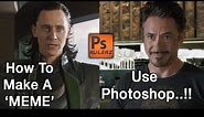 How to MAKE A MEME in Photoshop