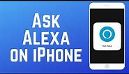 How to Use Ask Alexa on iPhone & How to Ask Alexa Hands-Free!