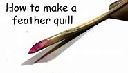 Feather Quill | How to make a quill pen from a feather | Writing with a feather quill