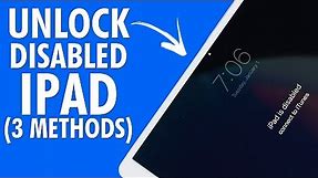 How to Unlock a Disabled iPad: 3 Easy Steps | iPad Disabled Connect to iTunes FIXED!!