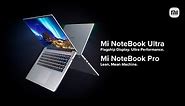 Mi NoteBook Ultra | Mi NoteBook Pro