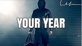 YOUR YEAR - NEW YEAR RESOLUTION MOTIVATION