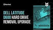 Dell Latitude D600 Hard Drive Removal Upgrade