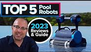 Top 5 Pool Robots for 2023 - Review and Compare the Best Robotic Pool Cleaners for 2023