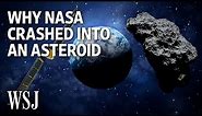 NASA’s DART Mission Tests Earth’s Defenses Against Asteroids | WSJ