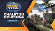 Chalet Che Su - The Little Bali