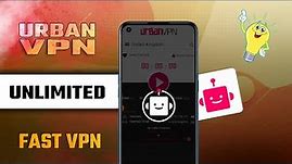Urban VPN - proxy Unblocker | Secure VPN