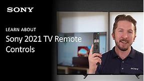 Sony | Learn How To Use Your TV Remote On Sony 2021 BRAVIA TVs