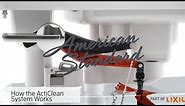How the ActiClean Self-Cleaning Toilet Works – American Standard