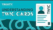 Understanding TWIC Cards