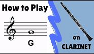 How to Play "G" on Clarinet