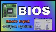 What is BIOS | Basic Input Output System