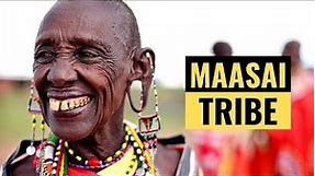 MAASAI TRIBE: Origin and Culture [Kenya and Tanzania]