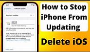 How to Stop iPhone Software Update Delete Update From iPhone or iPad Stop New Update Easily