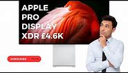 Apple Pro XDR Display - A Visual Revolution | Unmatched Clarity and Precision! @ £4600