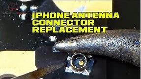 iPhone Antenna Connector Replacement