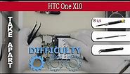 How to disassemble 📱 HTC One X10 2PXH400 X10u Take apart