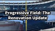Progressive Field Renovation: February 2024