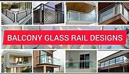 Balcony Glass Rail Ideas l Balcony Railing Designs l Best Balcony Design l بالکنی ڈیزائین