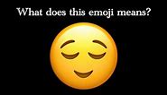 What does the Relieved Face emoji means?