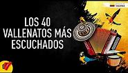 Los 40 Vallenatos Más Escuchados, Video Letras - Sentir Vallenato