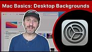 Mac Basics: Changing Your Desktop Background