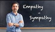 Understanding the Difference Between Empathy and Sympathy